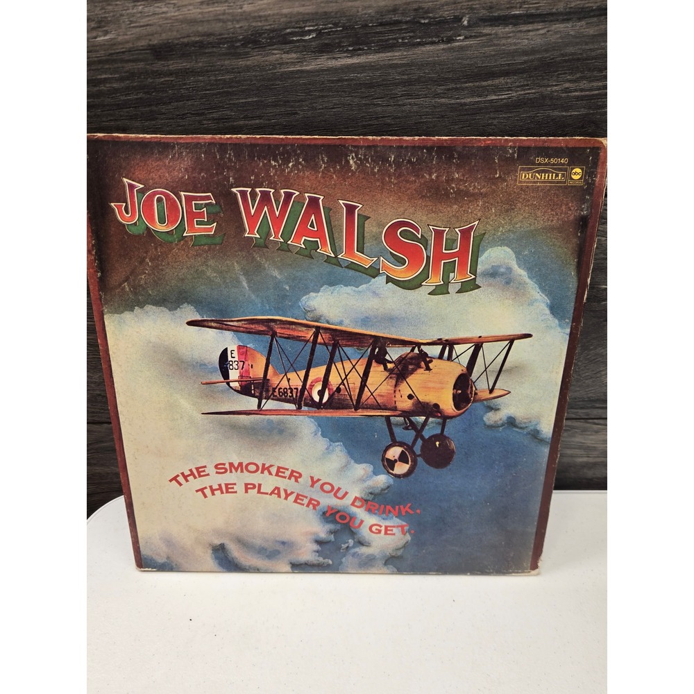 Joe Walsh The Smoker You Drink The Player You Get Vinyl LP Dunhill ABC DSX-50140